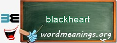 WordMeaning blackboard for blackheart